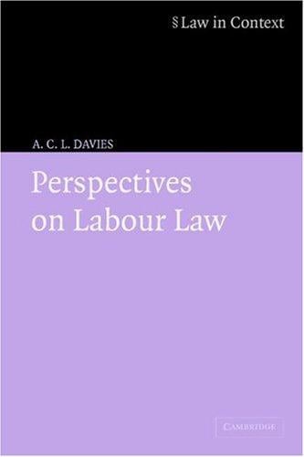 Perspectives on Labour Law (Law in Context)