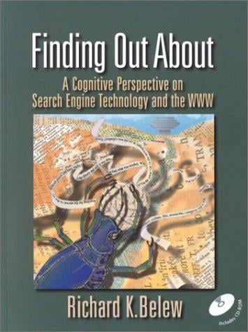Finding out about: a cognitive perspective on search engine technology and the WWW