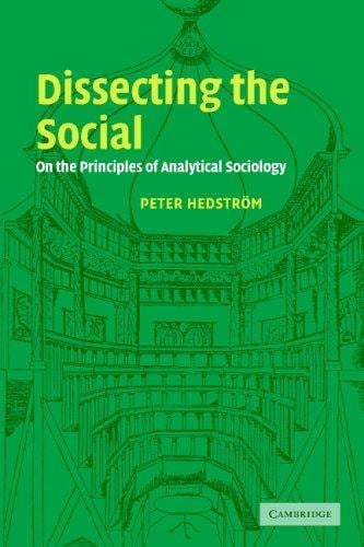 Dissecting the Social: On the Principles of Analytical Sociology