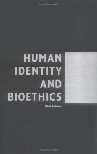 Human Identity and Bioethics