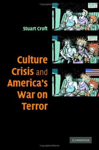 Culture, Crisis and America's War on Terror