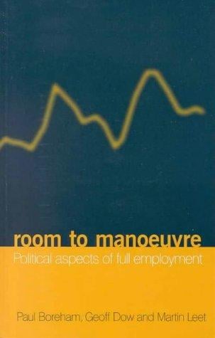 Room to manoeuvre: political aspects of full employment