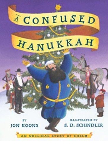 A confused Hanukkah: an original story of Chelm