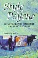 Style and psyche: the art of Lundy Siegriest and Terry St. John