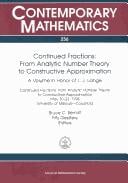 Continued fractions: from analytic number theory to constructive approximation : a volume in honor of L.J. Lange : continued fractions, from analytic number theory to constructive approximation, May 20-23, 1998, University of Missouri-Columbia