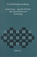 Jean Gerson, apostle of unity: his church politics and ecclesiology