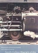 Masterworks of American painting and sculpture from the Smith College Museum of Art