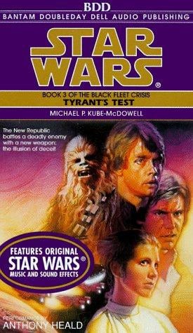 Tyrant's Test: Book 3 of Star Wars: The Black Fleet Crisis