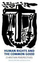 Human rights and the common good: Christian perspectives