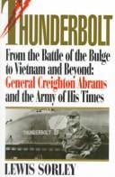 Thunderbolt: General Creighton Abrams and the Army of his times