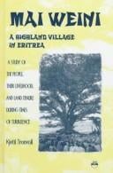 Mai Weini, a highland village in Eritrea: a study of the people, their livelihood, and land tenure during times of turbulence