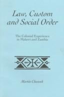 Law, custom, and social order: the colonial experience in Malawi and Zambia