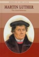 Martin Luther: the great reformer