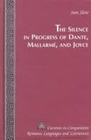 The silence in progress of Dante, Mallarmé, and Joyce
