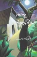 Thine is the kingdom: a novel