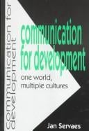 Communication for development: one world, multiple cultures