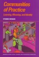 Communities of practice: learning, meaning, and identity