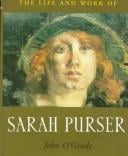 The life and work of Sarah Purser
