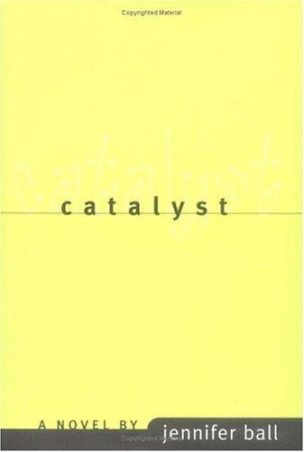 Catalyst: a novel