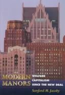 Modern manors: welfare capitalism since the New Deal