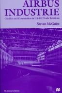 Airbus industrie: conflict and cooperation in US-EC trade relations