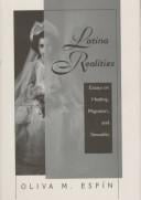 Latina realities: essays on healing, migration, and sexuality