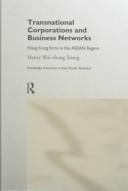 Transnational corporations and business networks: Hong Kong firms in the ASEAN Region