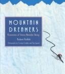 Mountain dreamers: visionaries of Sierra Nevada skiing