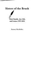 Sisters of the brush: their family, art, life, and letters 1797-1833