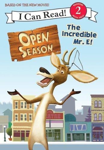 Open Season: The Incredible Mr. E! (I Can Read Book 2)