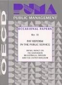 Pay reform in the public service: initial impact on pay dispersion in Australia, Sweden, and the United Kingdom.