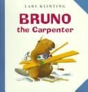 Bruno the carpenter