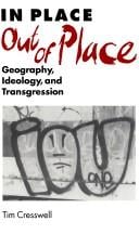 In place/out of place: geography, ideology, and transgression