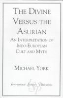 The divine versus the asurian: an interpretation of Indo-European cult and myth