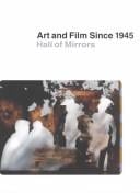 Hall of mirrors: art and film since 1945