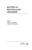 Bacteria as multicellular organisms