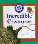 Incredible creatures
