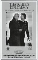 Thatcher's diplomacy: the revival of British foreign policy