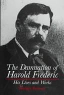 The damnation of Harold Frederic: his lives and works
