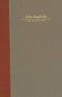 John Randolph of Roanoke: a study in American politics, with selected speeches and letters