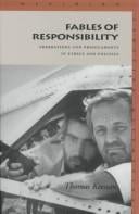 Fables of responsibility: aberrations and predicaments in ethics and politics