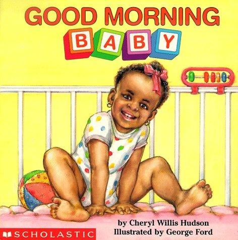 Good Morning, Baby (revised) (What-a-Baby Series)