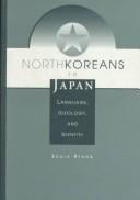 North Koreans in Japan: language, ideology, and identity