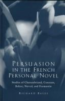 Persuasion in the French personal novel: studies of Chateaubriand, Constant, Balzac, Nerval, and Fromentin