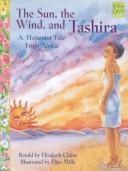 The sun, the wind, and Tashira: a Hottentot tale from Africa