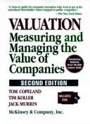 Valuation: measuring and managing the value of companies