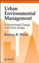 Urban environmental management: environmental change and urban design