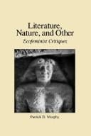 Literature, nature, and other: ecofeminist critiques