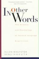 In other words: the science and psychology of second-language acquisition