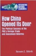 How China opened its door: the political success of the PRC's foreign trade and investment reforms